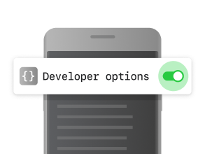 Step 1  Enable Developer options
